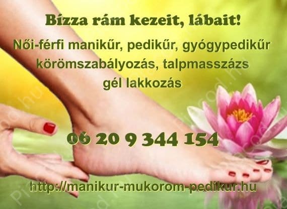 Manikűr, pedikűr, gyógypedikűr, gél lakkozás